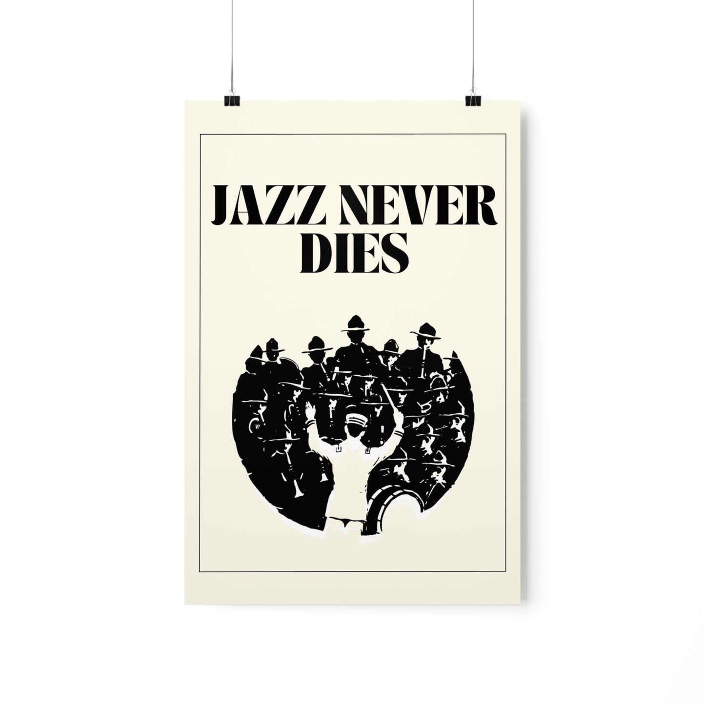 Jazz Never Dies - Matte Poster